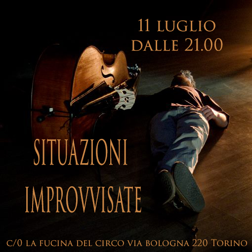 SITUAZIONI IMPROVVISATE LA FUCINA DEL CIRCO TORINO